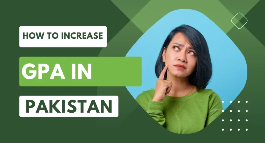 How to increase GPA in Pakistan